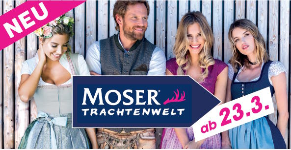 Moser Trachtenwelt – Filiale am Schellenbruckplatz in Eggenfelden öffnet am 23.03.2023